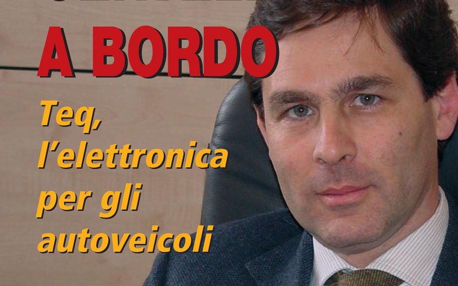 Teq, electronis for automotive: 20 years of experience in the field of automotive electronics. Teq, located in Barbengo, near Lugano, was born in 1986 as supplier of systems for exceptional transport vehicles and for self-propelled machinery used in scrap metal yards. Mr. Alessandro Prioglio, managing...