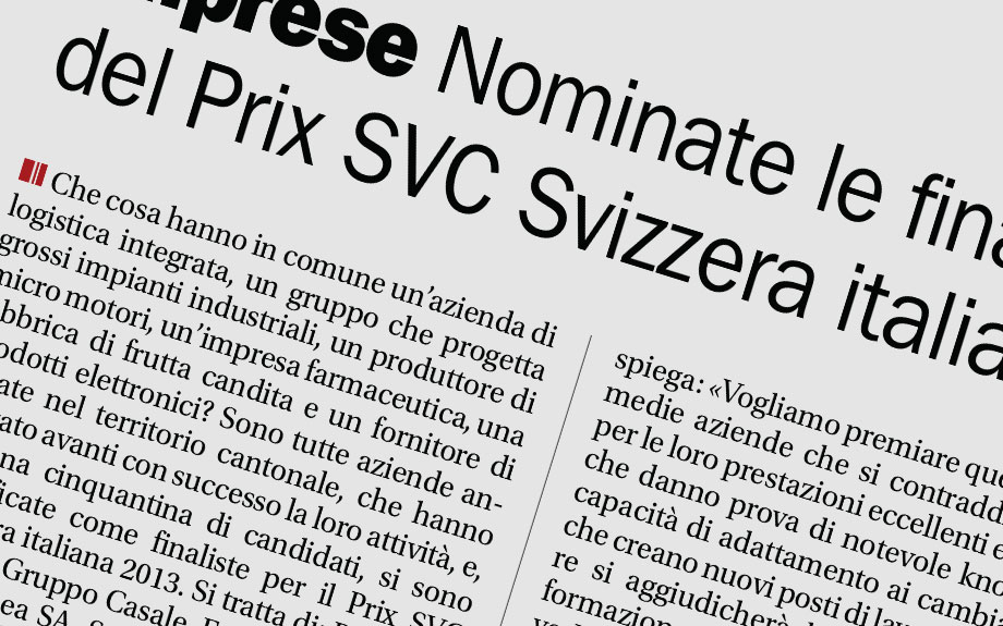 It's a prize awarded to the Italian Swiss companies which stand out for their excellent and long lasting performances, give evidence of remarkable know-how, adaptability to change, flexibility and contribute to generate employment.